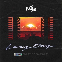 Fuse ODG Ft. Danny Ocean - Lazy Day